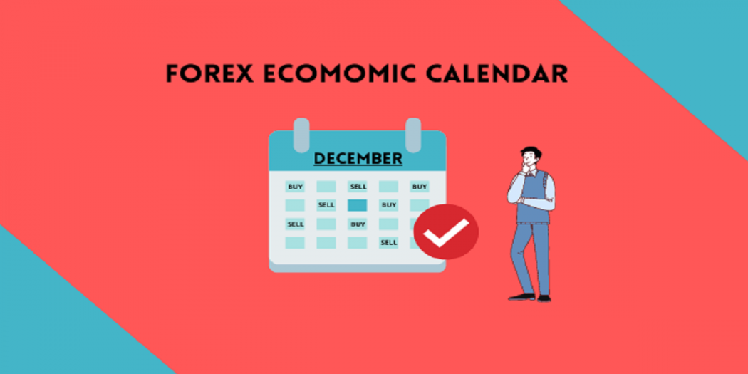 Forex Economic Calendar & The Best Ways to Use it